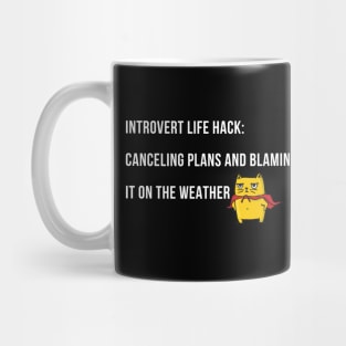 Introvert Life Hack: Blame it on the Weather Mug